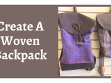 Create A Woven Backpack
