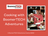 Cooking with BoomerTECH Adventures