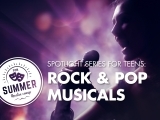 Spotlight Series: Rock and Pop Musicals