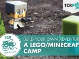 Build Your Own Adventure: A Lego/Minecraft Camp (1st-4th)