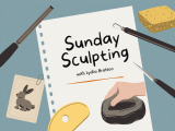 Sunday Sculpting
