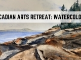 Acadian Arts Spring Retreat in Prospect Harbor: Watercolor Painting