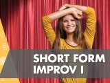 Short Form Improv I (18+)