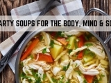 Hearty Soups for the Body, Mind & Soul