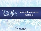 Musical Madness: Matilda! 