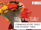 Want to Talk? Communication Tools for Divided Times 