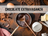 Chocolate Extravaganza!