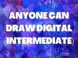 Anyone Can Draw Digital (Intermediate) - Ages 9 and up - Week 4 June 24-28