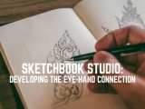 Sketchbook Studio: Developing the Eye-Hand Connection