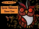 EW-10-05&06 Special Halloween Stained Glass Creations " The owl"