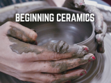 Beginning Ceramics