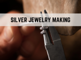 Silver Jewelry Making: Session I
