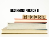 Beginning French II
