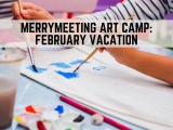 Merrymeeting Art Camp: February Vacation