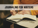 Journaling for Writers