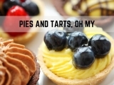 Pies and Tarts, Oh My