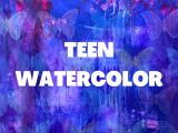 Teen Watercolor - Tuesdays