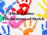 Flesh & Bone: The Anatomy of a Sketch