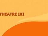 Theatre 101