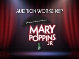 Disney's Mary Poppins, JR. - Audition Workshop (6110)