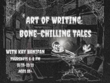Art of Writing: Bone-Chilling Tales
