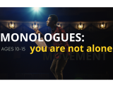Monologues: You are not alone