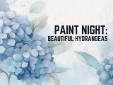 Paint Night: Beautiful Hydrangeas