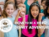 How To Be A Hero: A Disney Adventure (5th-8th)