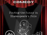 Shakespearean Comedy: Finding the Funny in Shakespeare's Folio (Grades 7-12) - B with Grace Siplon