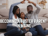 Becoming a Foster Parent in Maine