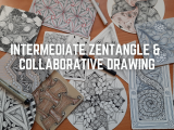 Intermediate Zentangle and Collaborative Drawing