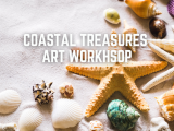 Coastal Treasures Art Workshop
