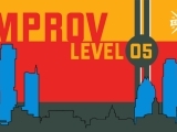 Improv Level 05 (Mon)