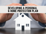 Developing a Personal and Home Protection Plan