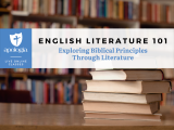 101 English Literature: Exploring Biblical Principles Through Literature/Live