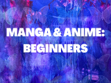 Manga & Anime: Beginners - Wednesdays