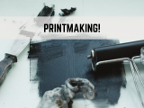 Printmaking!