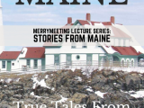 Merrymeeting Lecture Series: Stories From Maine