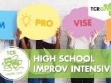 High School Improv Intensive (9th-12th)