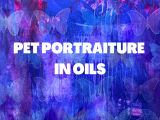 Pet Portraiture in Oils - Friday
