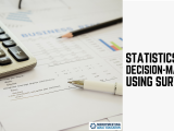 Statistics for Decision Making Using Surveys