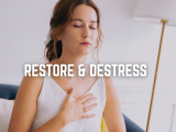 Restore And Destress