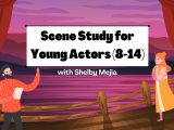 Scene Study for Young Actors (8-14)