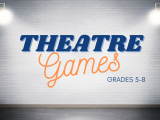 Theatre Games (Gr 5-8)