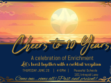 Cheers to 10 years! Enrichment Celebration