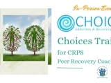 Choices: Certified Recovery Peer Specialist Training (In-Person)