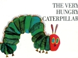 The Very Hungry Caterpillar (Rising K4-K5)