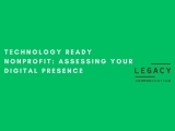 Technology Ready Nonprofit: Assessing Your Digital Presence