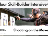 Pistol Skill-Builder Intensive Clinic #5: Shooting on the Move (Concord, NH)