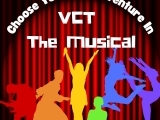 Choose Your Own Adventure: VCT the Musical